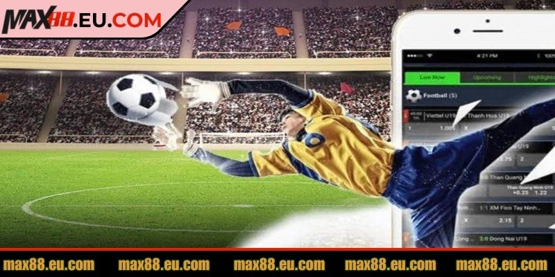 Kèo Sớm MAX88 - Dự Đoán Chính Xác Trước Khi Trận Bắt Đầu 3 Bí quyết nhận diện kèo sớm hiệu quả