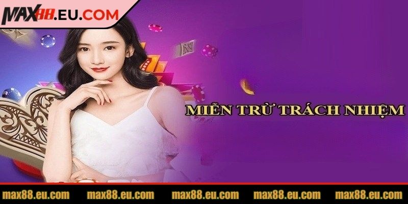 Miễn Trừ Trách Nhiệm 1 Chính sách miễn trừ giúp tạo nên sân chơi minh bạch