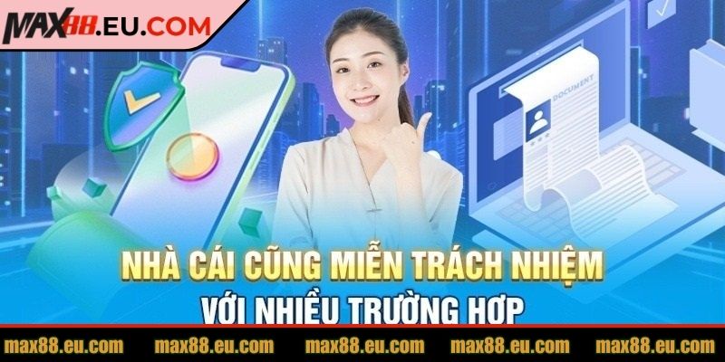 Miễn Trừ Trách Nhiệm 3 Miễn trừ trách nhiệm MAX88 với website giả mạo